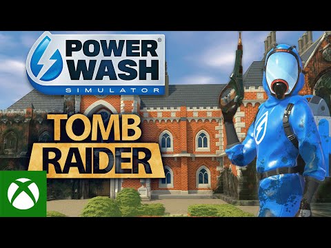 PowerWash Simulator TOMB Raider Special Pack Announcement Trailer