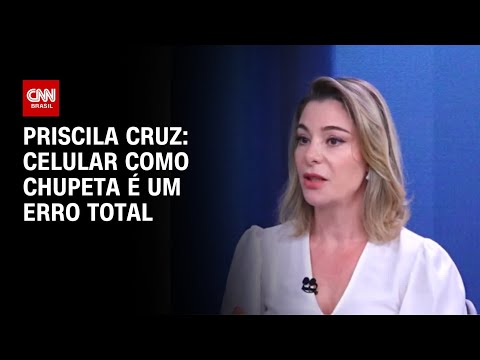 Priscila Cruz: Celular como chupeta é um erro total | CNN ENTREVISTAS