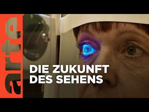 Das Auge - Forschung Sehen | Doku HD Reupload | ARTE