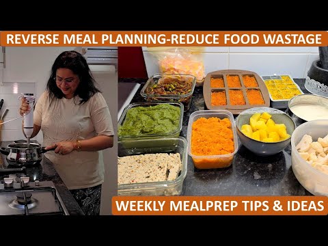 Indian Weekly Meal Planning & Preps | Time & Money Saving Tips & Hacks | Reverse Meal Prep