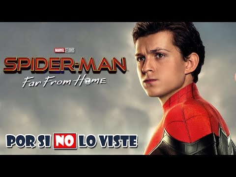 Por si no lo viste: Spider-man Far From Home