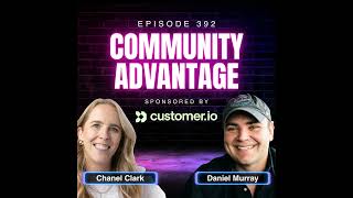 Why Community is the Future of Marketing with Chanel Clark, Founder of The Marketing Club | Ep. 392