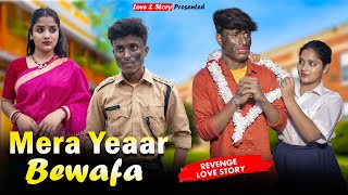 Mera Yeaar Bewafa | Revenge Story | Bewafa Love Story  | Rafique Shah | New Hindi song | Love &Story