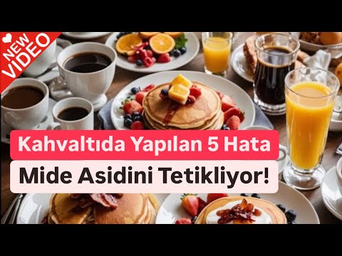 Kahvaltıda Yapılan 5 Büyük Hata! Mide Asidini Tetikliyor! ✅