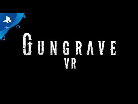 Gungrave VR - E3 2018 Trailer | PS VR
