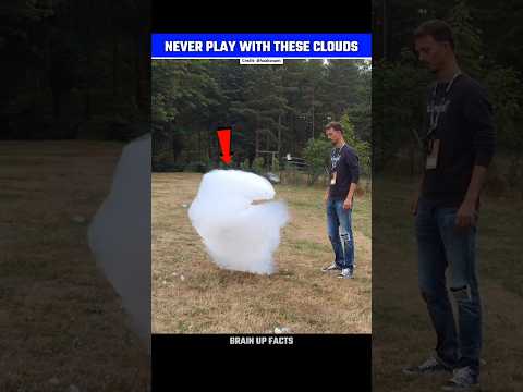 Never Touch And Play With These Clouds😱