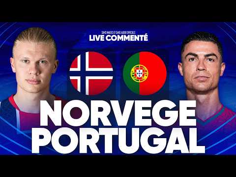🔴🇳🇴🇵🇹 NORVEGE - PORTUGAL LIVE COMMENTÉ / 🔥LE CHOC ! HAALAND VS RONALDO ! / 🏆LIGUE DES NATIONS