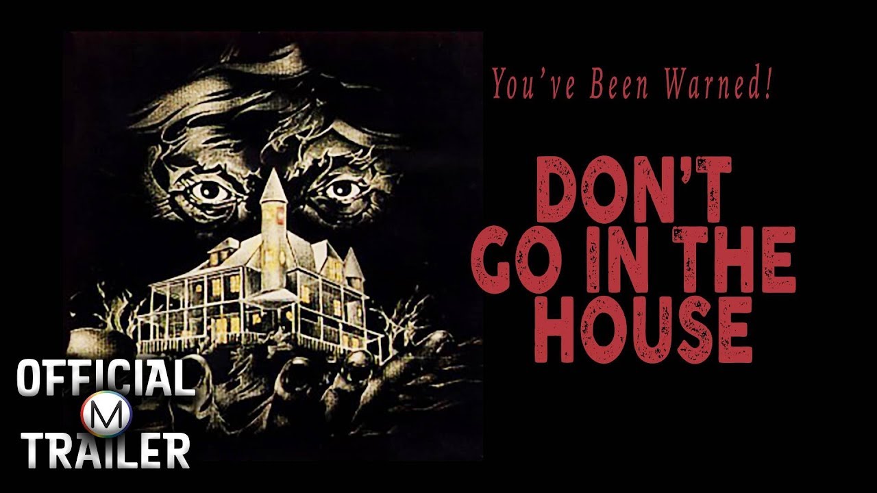 Don't Go in the House Trailer thumbnail