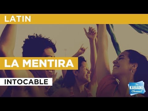 La Mentira in the Style of “Intocable” with lyrics (no lead vocal)