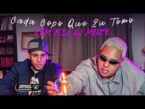 CADA COPO QUE EU TOMO VEM ELA NA MENTE - MC Luuky, MC Ryan SP, MC Don Juan e MC Bruno MS (Oldilla)