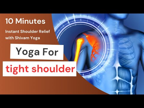 10-Minute Yoga for Tight Shoulders | Instant Shoulder Relief with Shivam Yoga