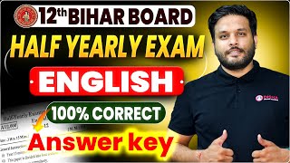12th English Half Yearly Question Paper 2024-25 Answer Key || Bihar Board 12th English Full Solution