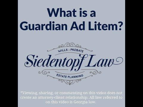 Video: What is a Guardian Ad Litem?