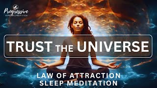 Manifest your Dream Life, Trust the Universe Sleep Meditation