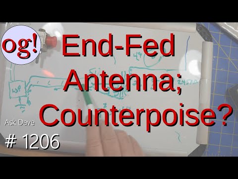 End-Fed Antenna; Counterpoise? (#1206)