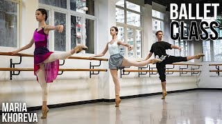 Ballet Class with Maria Khoreva