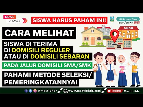 Cara Melihat Siswa DITERIMA Di Jalur DOMISILI REGULER ATAU SEBARAN | SPMB Jatim 2025