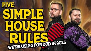 Five Simple D&D House Rules We're Using in 2025