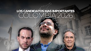 Los CANDIDATOS presidenciales MAS importantes | Colombia 2026 | ENERO