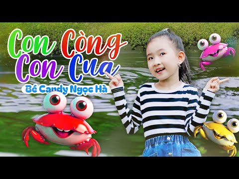 CON CÒNG CON CUA - BÉ CANDY NGỌC HÀ ♫ Nhạc Thiếu Nhi Sôi Động - Con Còng Có Cái Cẳng Còn Co Co