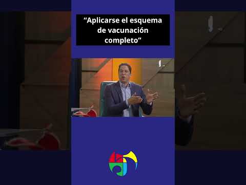 Dr. Héctor Balcacer: "Aplicarse el esquema de vacunación completo"