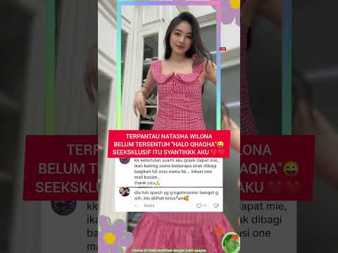 HALO QHAQHA BELUM MENEMBUS NATASHA WILONA #viral #shortvideo #natashawilona