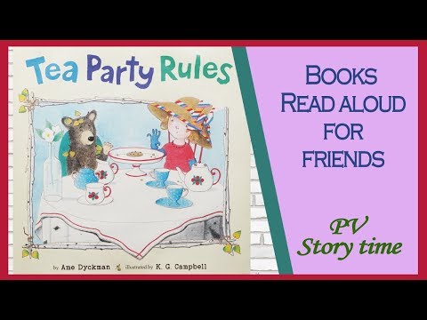 TEA PARTY RULES by Ame Dyckman and K. G. Campbell - Children's Book Read Aloud - YouTube