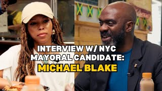 Interview with NYC Mayoral Candidate: Michael Blake