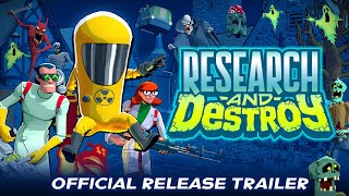 Research and Destroy launch trailer
