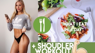 WHAT I EAT IN A DAY (FULL DAY OF EATING) + SHOULDER WORKOUT - VLOG5
