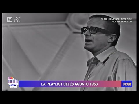 La Playlist dell'8 agosto 1963 - Unomattina estate 08/08/2024