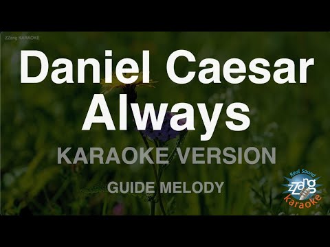 Daniel Caesar-Always (Melody) (Karaoke Version)