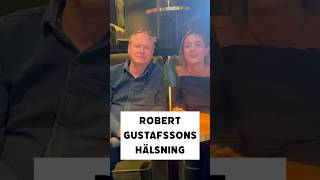 Robert Gustafssons viktiga hälsning