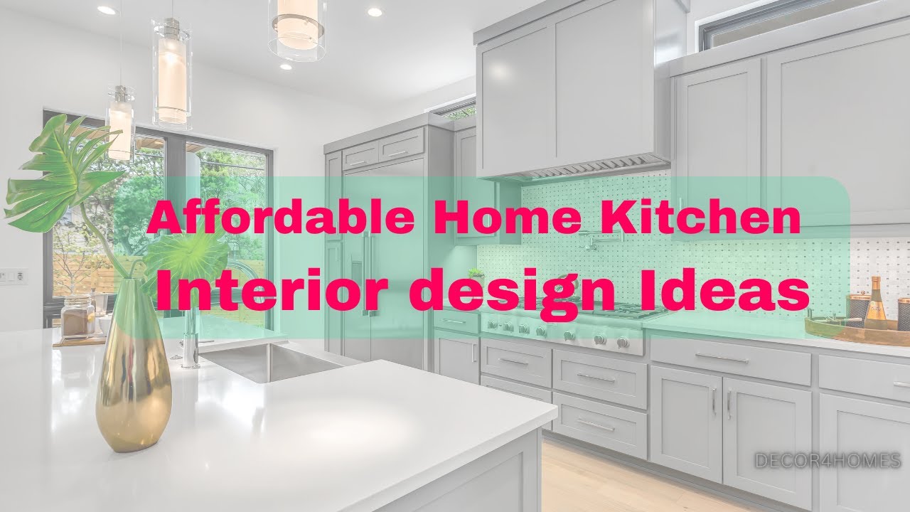Affordable Home Kitchen Interior design Ideas