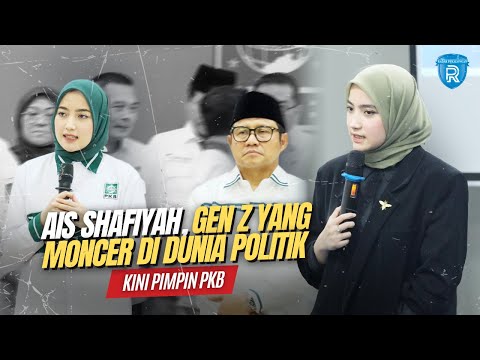 Sosok ais shafiyah, Gen Z yang Moncer di Dunia Politik Kini Pimpin PKB