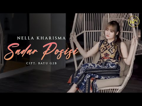 Nella Kharisma - Sadar Posisi (Official Music Video)