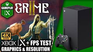 Grime 2 - Xbox Series X Gameplay + FPS Test