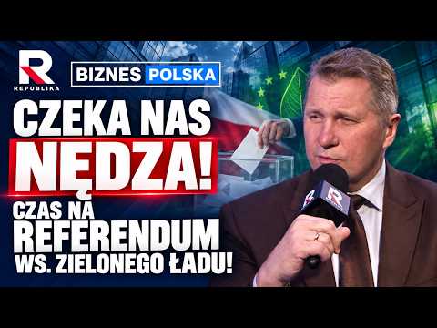 CZARNEK OSTRO: Czeka nas nędza! Czas na referendum ws. Zielonego Ładu! | Biznes Polska