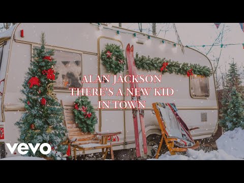 Alan Jackson - There's a New Kid In Town (Official Lyric Video)