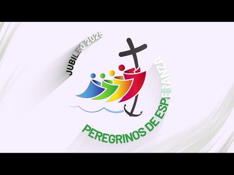 Peregrinos de Esperanza, Año Jubilar 2025 - - 12/06/2025