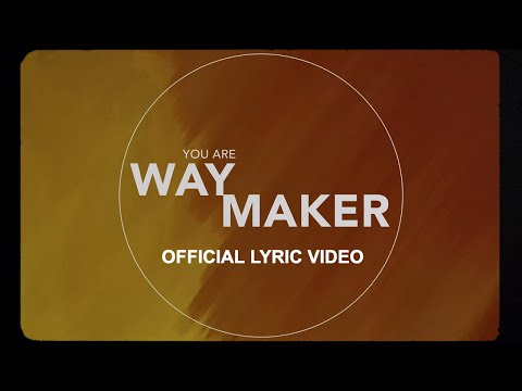 Way Maker (Lyric Video) - Leeland [ Official ]