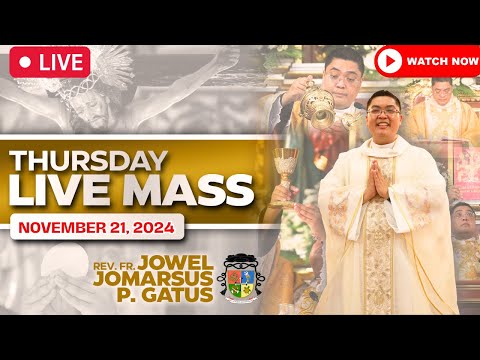 THURSDAY FILIPINO LIVE MASS TODAY II NOVEMBER 21, 2024 II FR. JOWEL JOMARSUS GATUS