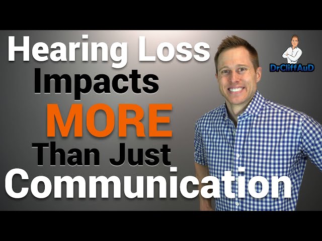 Why Hearing Loss Impacts MORE Than Just Communication | Phonak Audeo Paradise