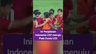 Ini Perjalanan Indonesia U20 menuju Piala Dunia U20 #timnasindonesia #bola #shorts
