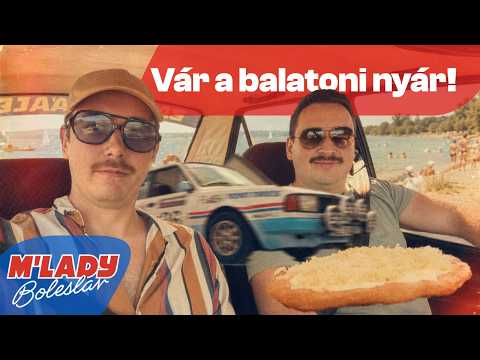 Töltény és Csülök kalandjai a Balatonon – M'lady Boleslav #10