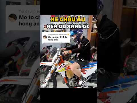 Xe Châu Âu thì nên đổ xăng gì | #vuongkhangmotor #ktm #e10 #ktmsixdays  #shorts