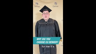 Hear From Our Fall '25 Graduates: Why Did You Choose CU Denver?