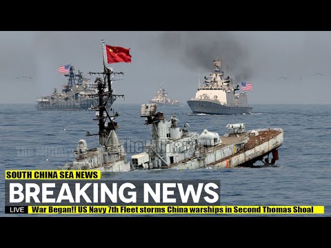 War Began!! US Navy 7th Fleet storms China warships in Second Thomas Shoal