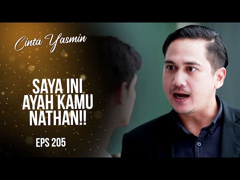 Tak Menyangka! Galang Bocorkan Dirinya Adalah Ayah Nathan | CINTA YASMIN | EPS.205 (1/3)