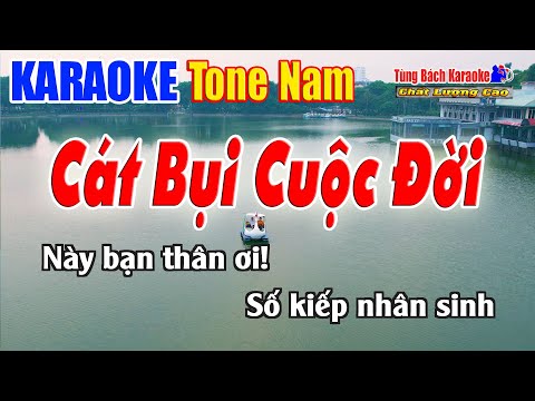 Karaoke Cát Bụi Cuộc Đời ( Tone Nam ) Beat Chuẩn Nhạc Sống Tùng Bách